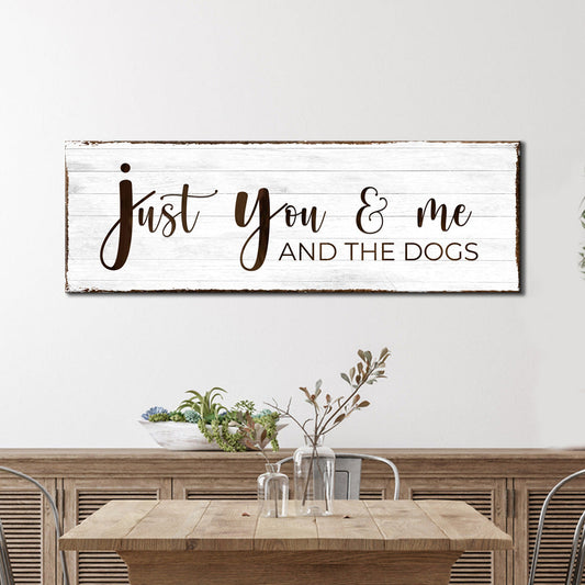Nur Du, Ich und die Hunde Schild