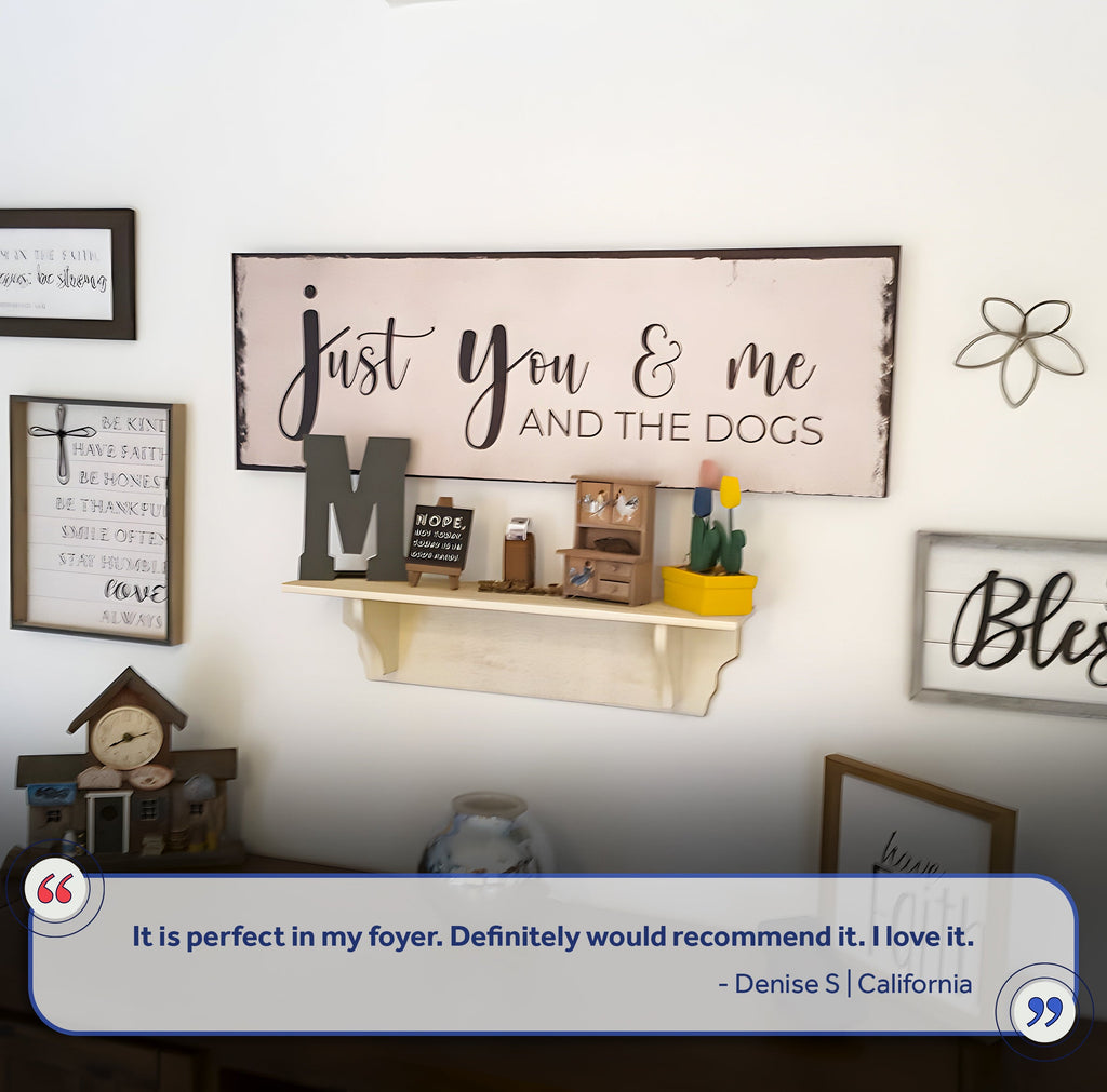 Just You, Me, And The Dogs Sign II | Made in the USA
